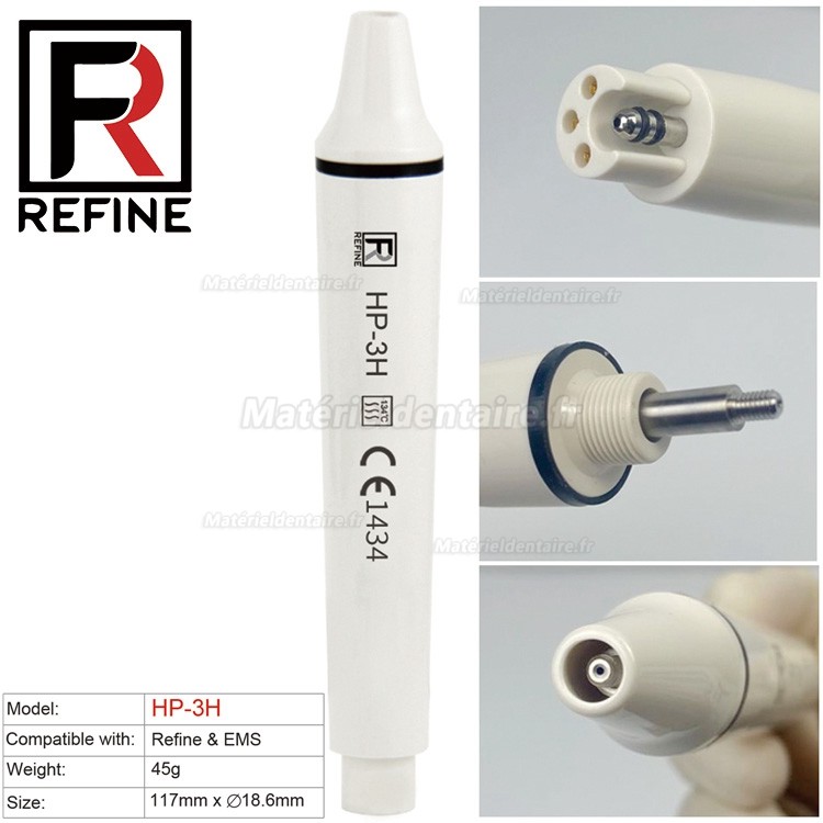 Pièce à main de détartreur ultrasonique dentaire Refine® HP1/HP3/HP5L/HP6L (compatible avec EMS Woodpecker)